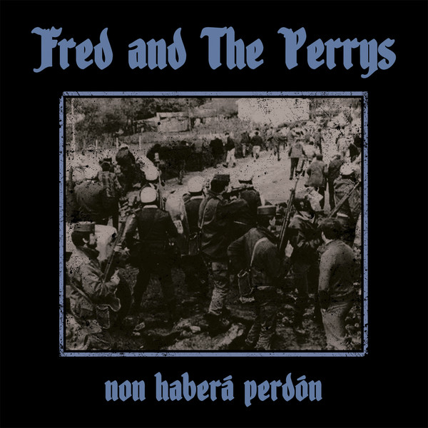 Fred And The Perrys - Non Haberá Perdón 10"