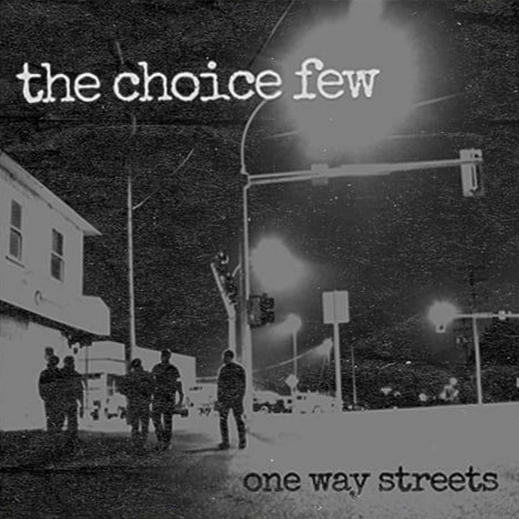 The Choice Few - One Way Streets 12"LP (Silver)