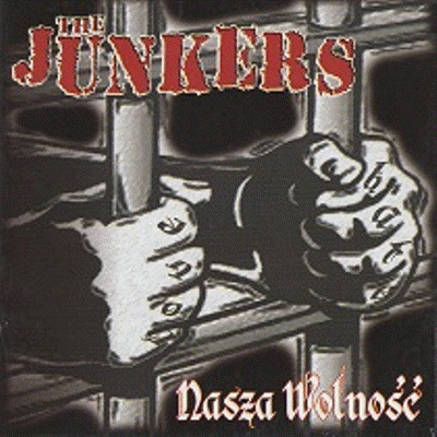 Junkers The - Nasza Wolnosc CD