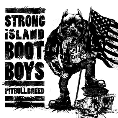 Strong Island Boot Boys - Pitbull Breed 7"EP