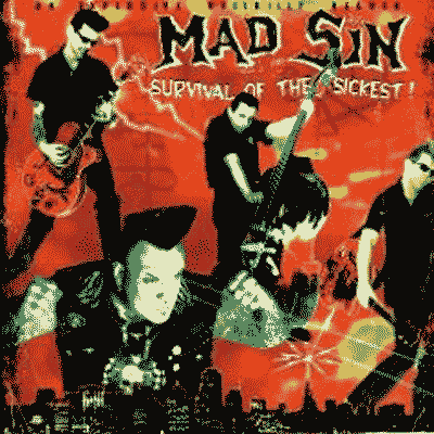 Mad Sin - Survival Of The Sickest CD