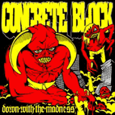 Concrete Block - Down With Madness CD