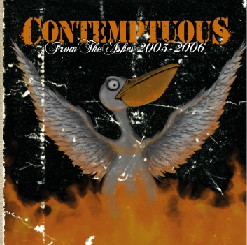 Contemptuous - From The Ashes 2003 - 2006 Digipack CD