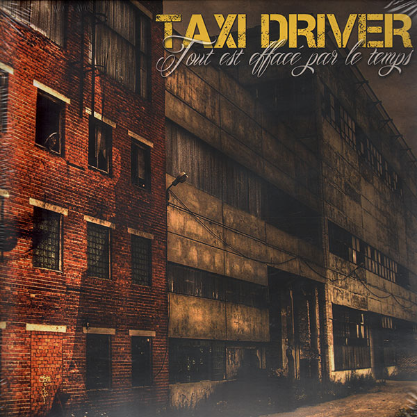 Taxi Driver - Tout est efface par le temps LP