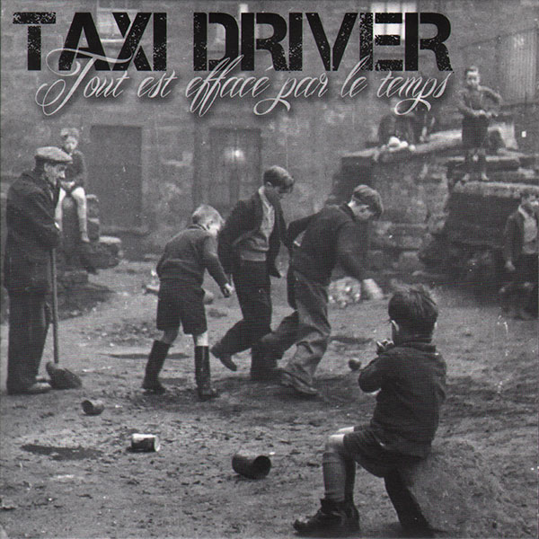 Taxi Driver - Tout est efface par le temps CD (cardboard sleeve)