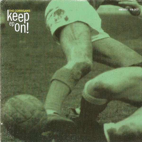 The Corrigans - Keep On! Ep 7"EP (Black)