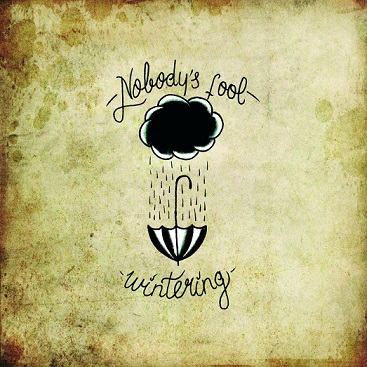 Nobody´s Fool ‎? Wintering 12" LP (?erný/black)