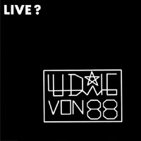 Ludwig Von 88 ‎? Live ? EP 7"