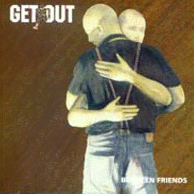 Get Out - Between Friends CD