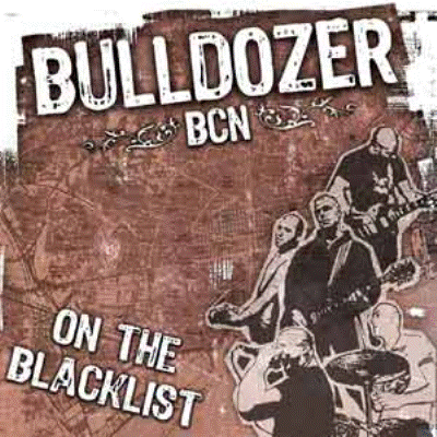 Bulldozer BCN - On The Blacklist CD - Kliknutm na obrzek zavete