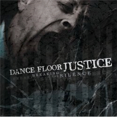 Dance Floor Justice - Breaking The Silence CD