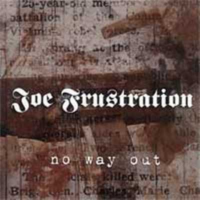 Joe Frustration - No way out CD