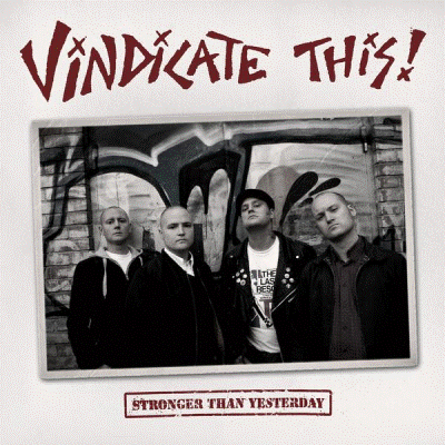 Vindicate This! - Stronger Than Yesterday CD