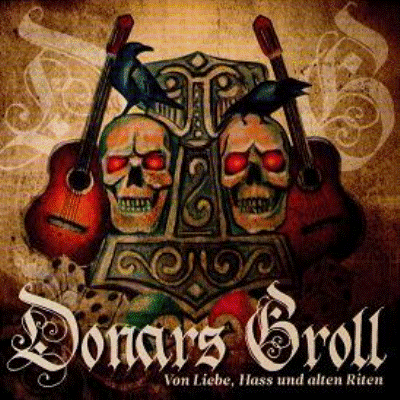 Donars Groll - Von Liebe, Hass und alten Riten CD (2010)