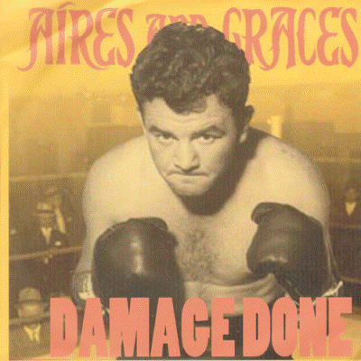 Aires And Graces - Damage Done EP