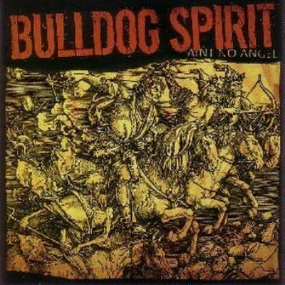 Bulldog Spirit - Ain't No Angel MCD