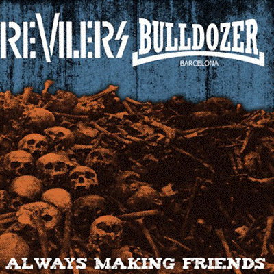 Revilers/Bulldozer BCN - Always Making Friends Split EP (Green)