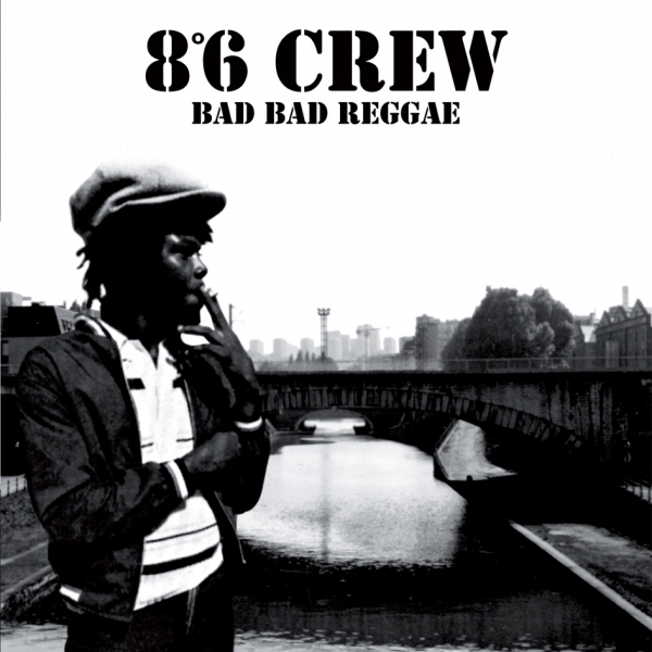 8°6 Crew - Bad Bad Reggae 12"LP