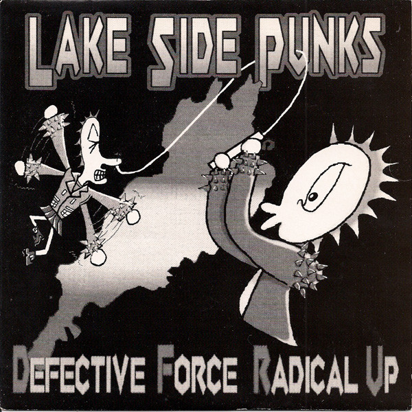 Defective Force / Radical Up - Lake Side Punks 7"EP