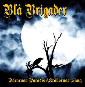Blå Brigader - Dåranas Paradis / Kråkornas 12"
