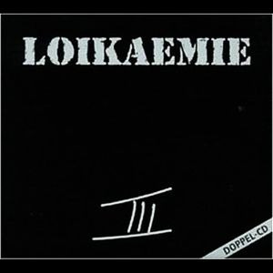 Loikaemie ‎- III 2x CD