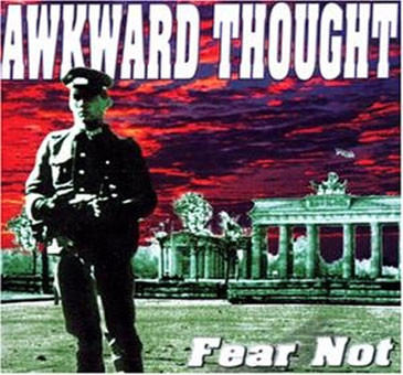 Awkward Thought - Fear Not CD