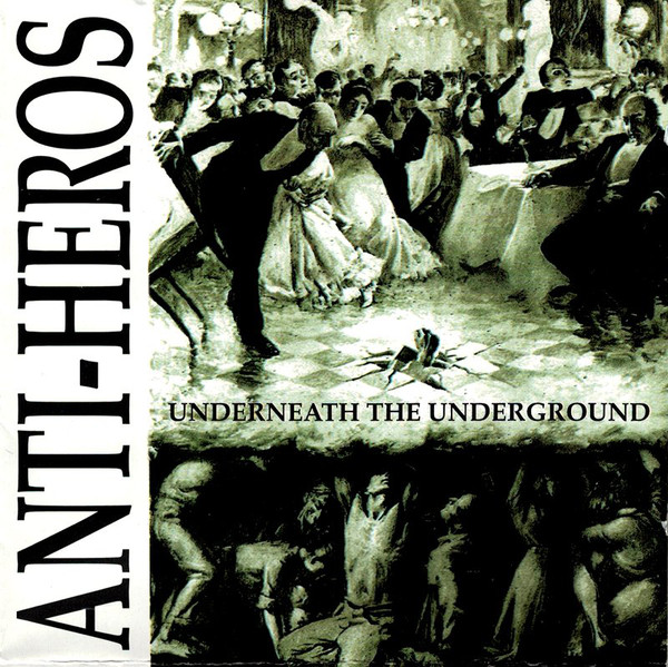 Anti-Heros - Underneath The Underground CD