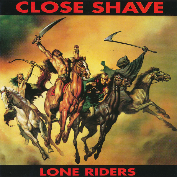 Close Shave - Lone Riders 12"LP