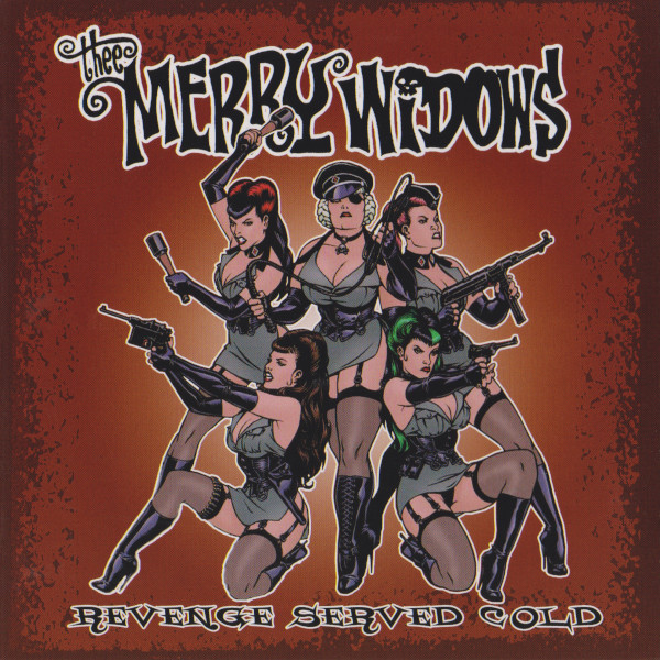 Thee Merry Widows - Revenge Served Cold CD