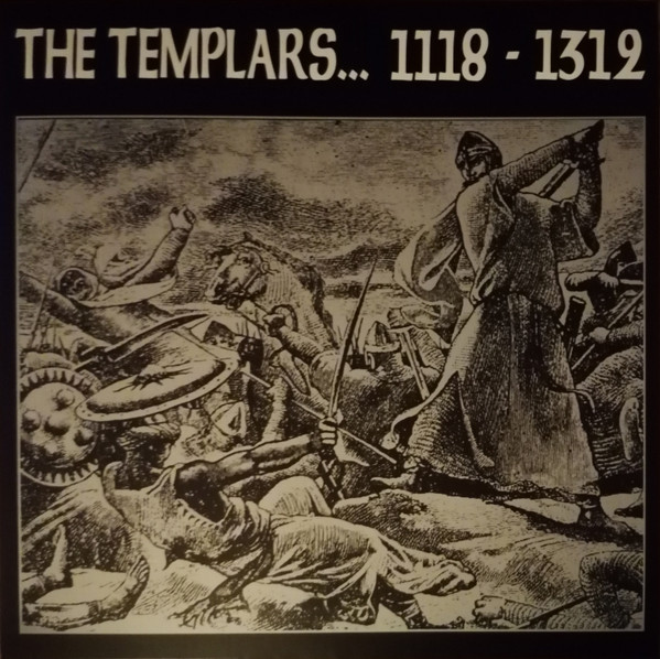 The Templars - 1118 - 1312 12"
