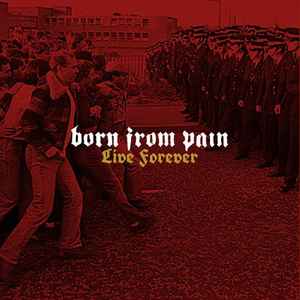 Born From Pain - Live Forever 12" (Green)