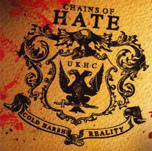Chains Of Hate - Cold Harsh Reality CD