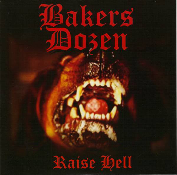 Bakers Dozen - Raise Hell 7"EP