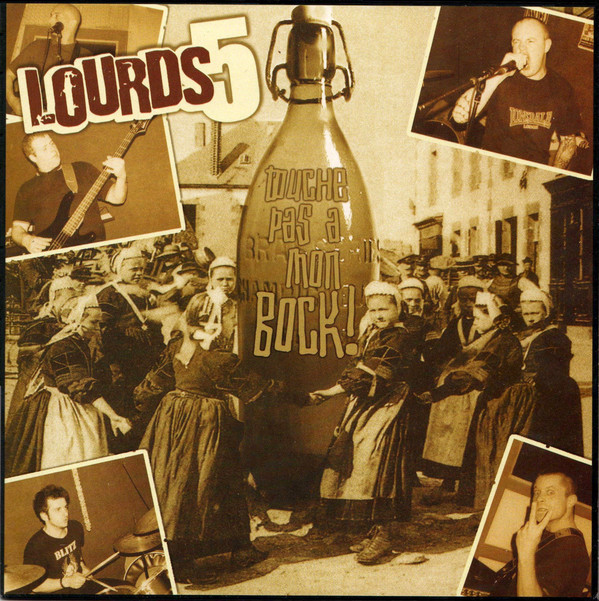 Lourds 5 ‎- Touche Pas A Mon Bock! 7"EP