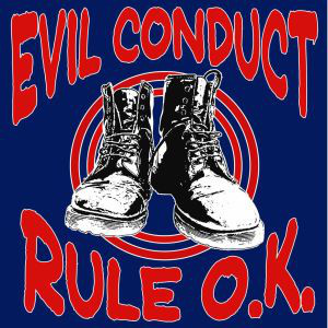 Evil Conduct - Rule O.K.12"LP