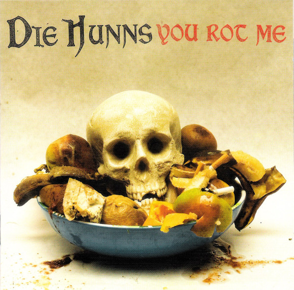 Die Hunns - You Rot Me CD (Sealed)