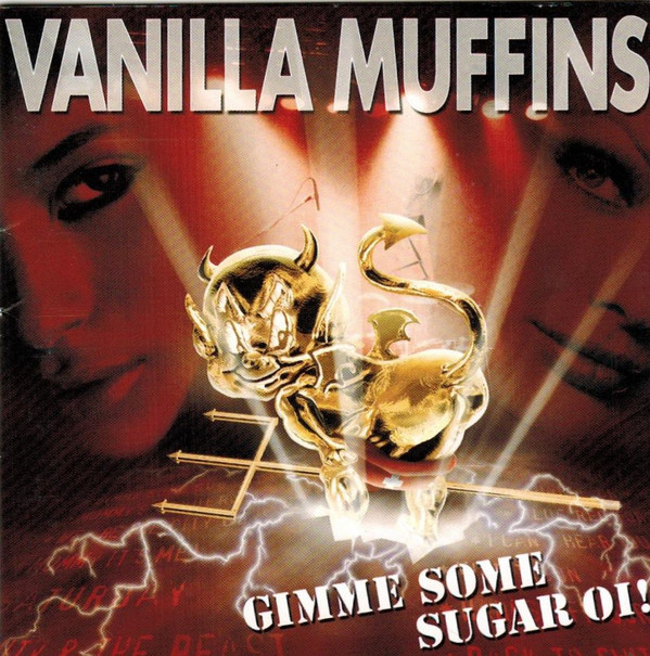 Vanilla Muffins - Gimme Some Sugar Oi! CD