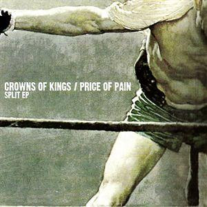 Crowns Of Kings / Price Of Pain - Split EP CD