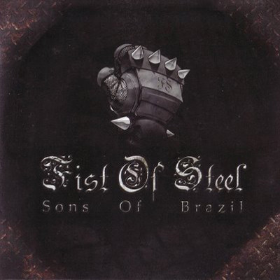 Fist Of Steel - Sons Of Brazil CD