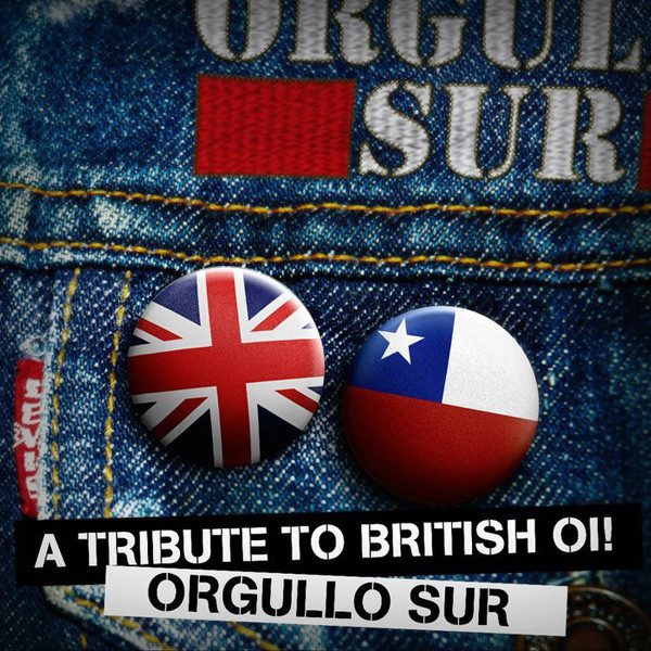 Orgullo Sur - A Tribute To British Oi! 7" + CD