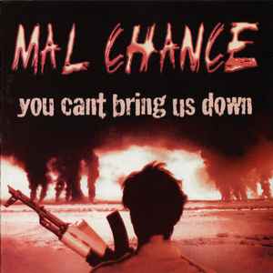 Mal Chance - You Can't Bring Us Down CD