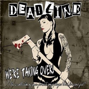 Deadline - We're Taking Over! CD
