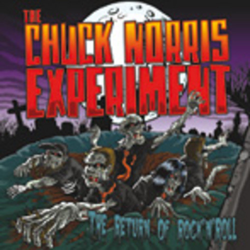 The Chuck Norris Experiment - The Return Of Rock'N'Roll CD