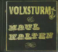Maul Halten / Volxsturm - split CD