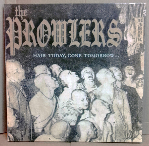 The Prowlers - Hair Today, Gone Tomorrow...12"LP (black)