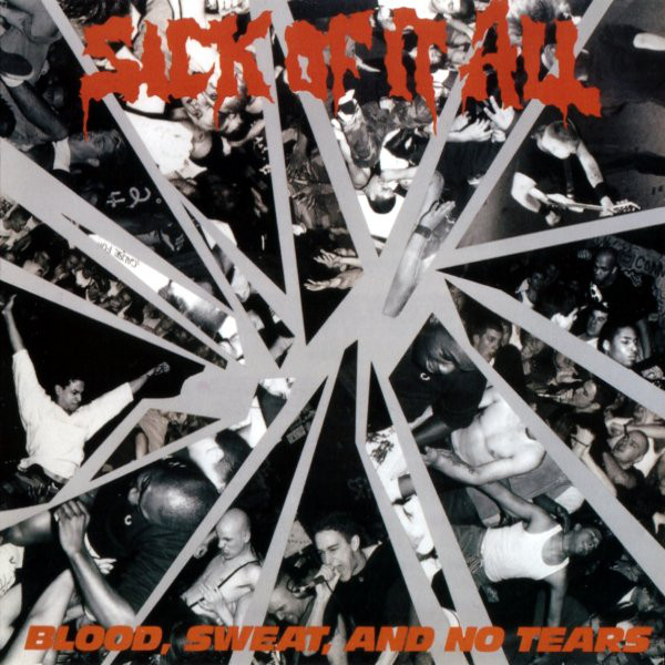 Sick Of It All - Blood, Sweat And No Tears CD