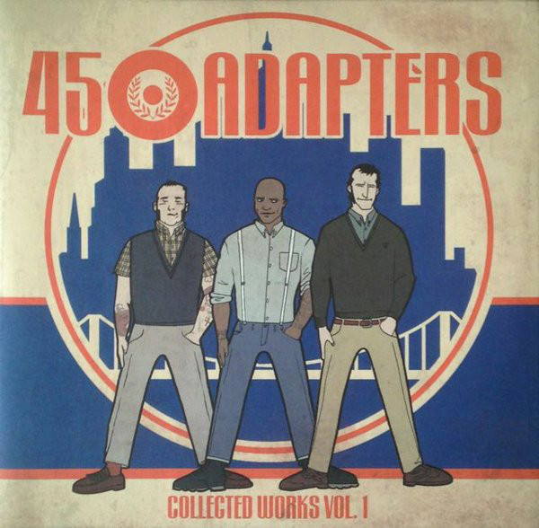 45 Adapters - Collected Works Vol. 1 2X 10"