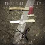 The Cut/Up - The Gateway Drug 12"LP