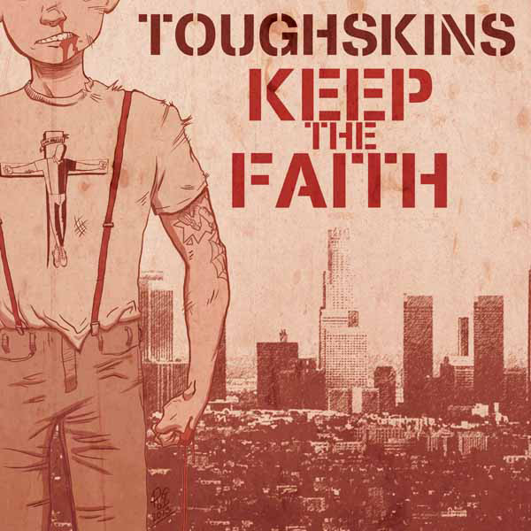 Toughskins ‎- Keep The Faith 7"EP (Blue)