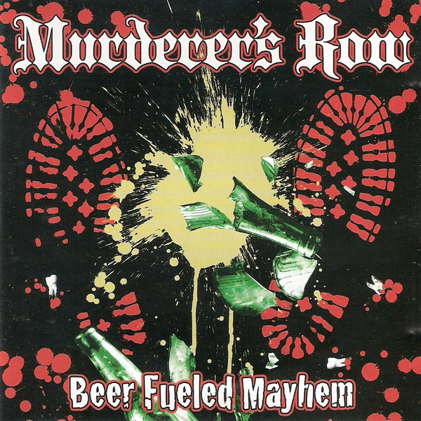 Murderer's Row - Beer Fueled Mayhem CD